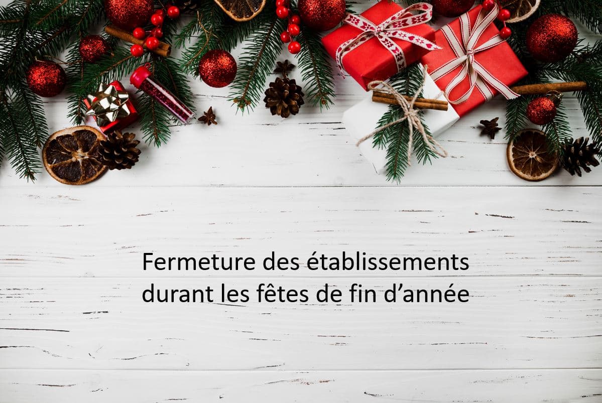 FERMETURE DES ETABLISSEMENTS